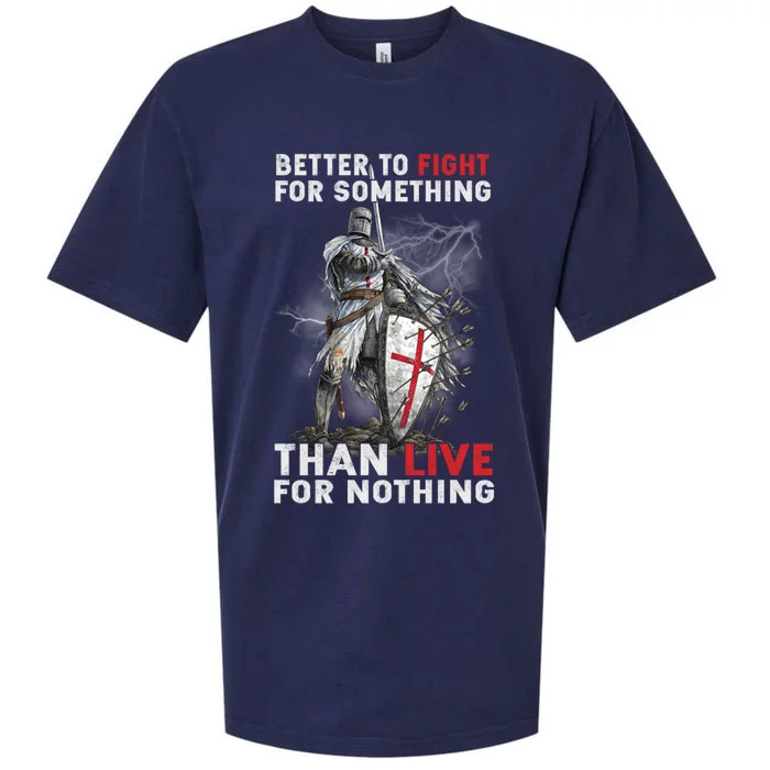 Better To Fight Knight Templar Christian Warrior Crusader Gift Sueded Cloud Jersey T-Shirt