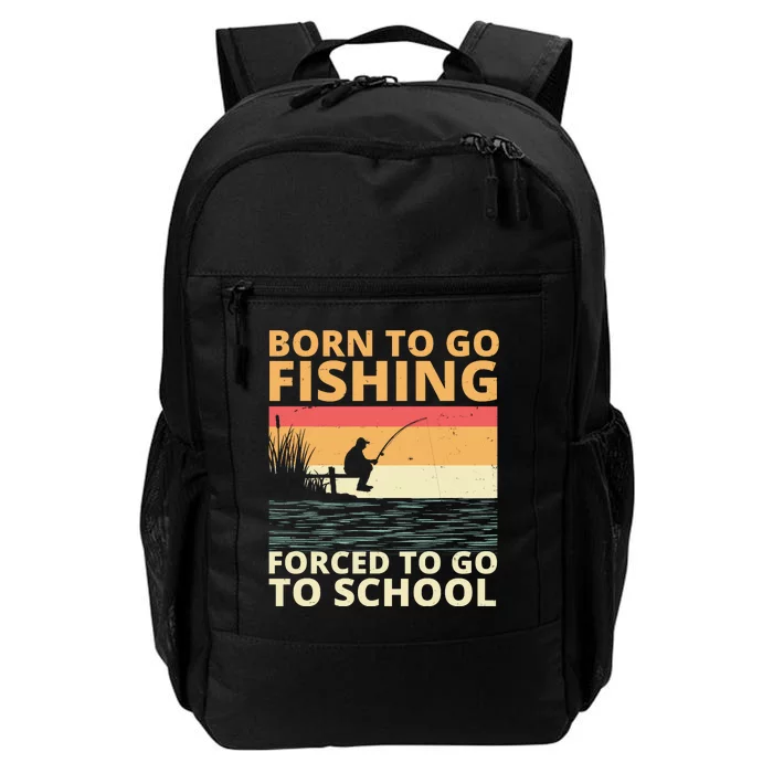 Born To Go Fishing Forced To Go To School Funny Daily Commute Backpack