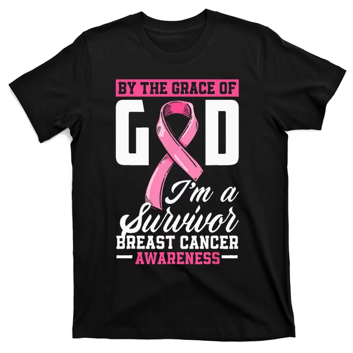 By The Grace God Im A Survivor Breast Cancer Survivor T-Shirt