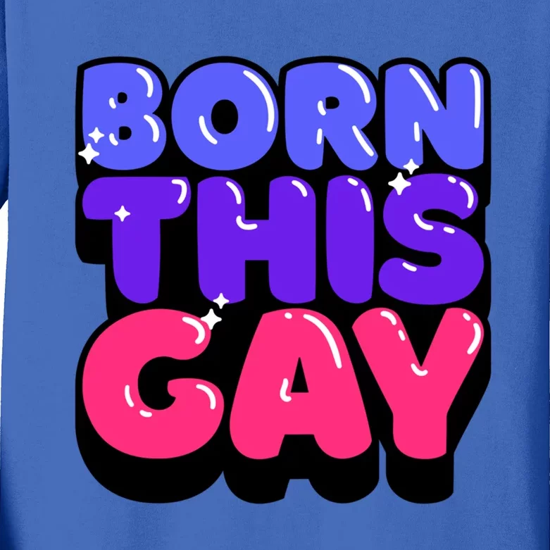 Born This Gay Lgbt Gift Kids Long Sleeve Shirt