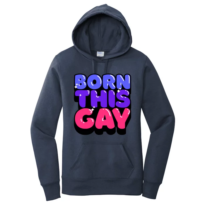 Born This Gay Lgbt Gift Women's Pullover Hoodie