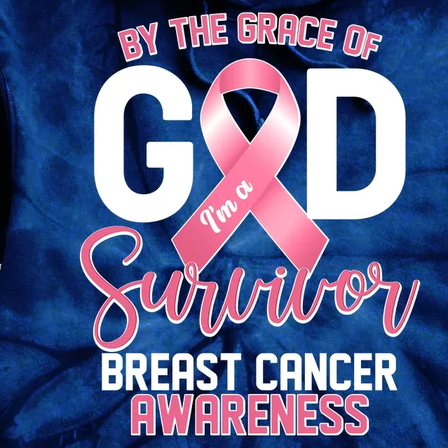 By The Grace Of God IM A Survivor Breast Cancer Awareness Tie Dye Hoodie