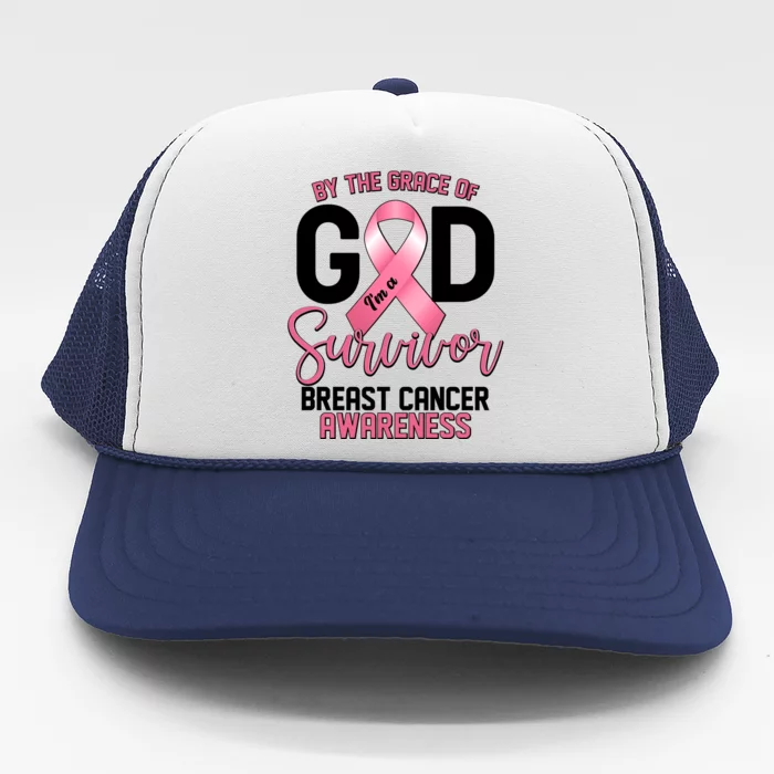 By The Grace Of God IM A Survivor Breast Cancer Awareness Trucker Hat