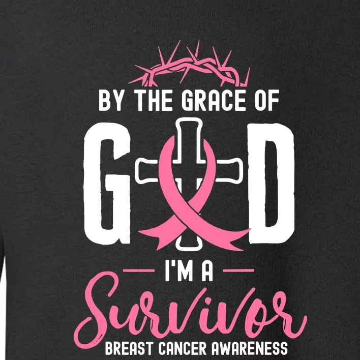 By The Grace Of God I'm A Survivor Fight Breast Cancer Women Toddler Sweatshirt