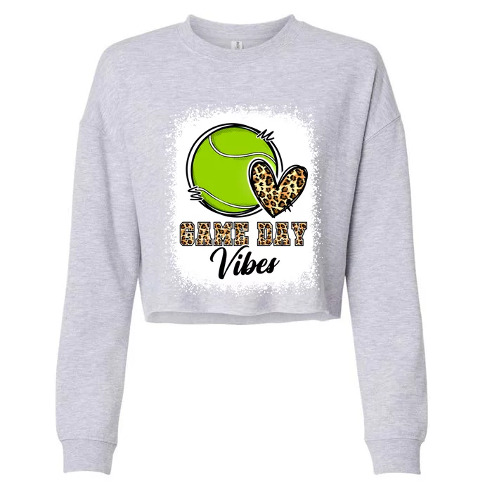 Bleached Tennis Game Day Vibes Tennis Mom Game Day Season Meaningful Gift Cropped Pullover Crew