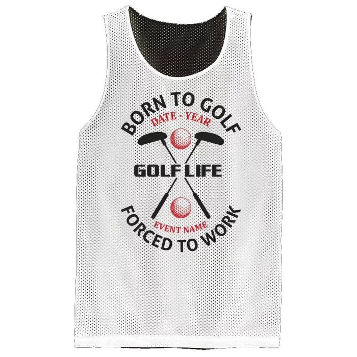 Born To Golf Forced To Work Mesh Reversible Basketball Jersey Tank