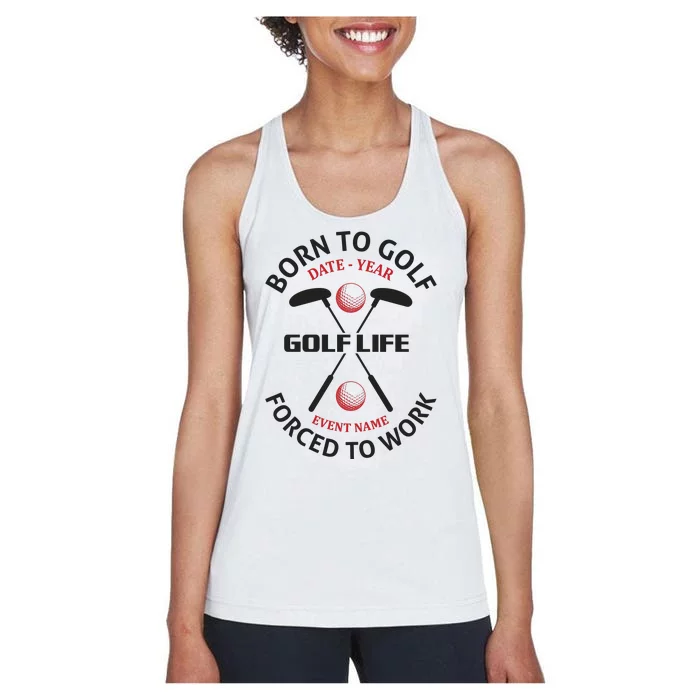 Born To Golf Forced To Work Women's Racerback Tank