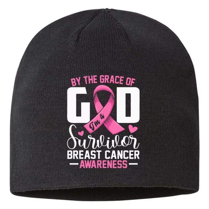 By The Grace God Im A Survivor Breast Cancer Survivor 8 1/2in Sustainable Knit Beanie