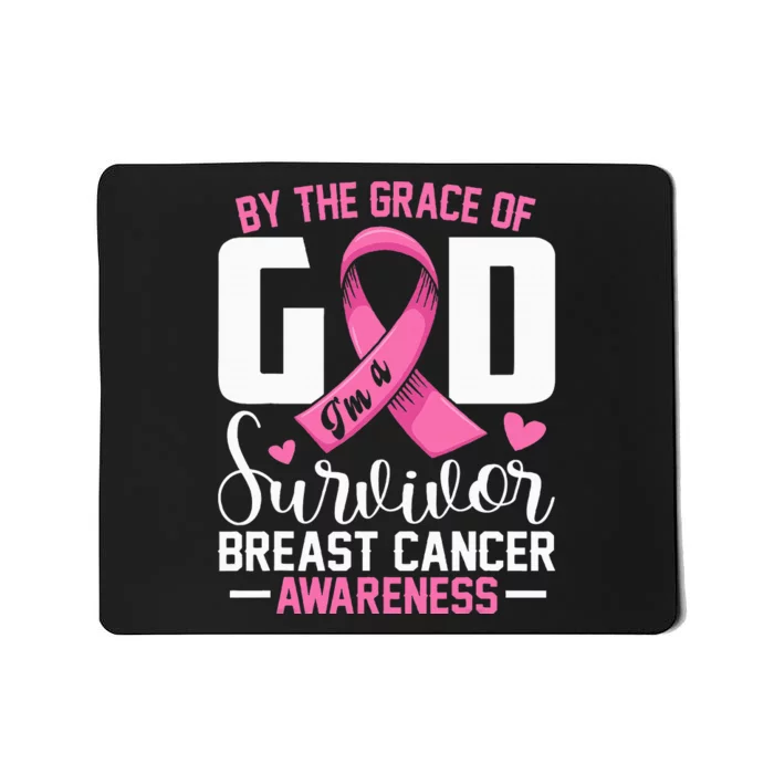 By The Grace God Im A Survivor Breast Cancer Survivor Mousepad