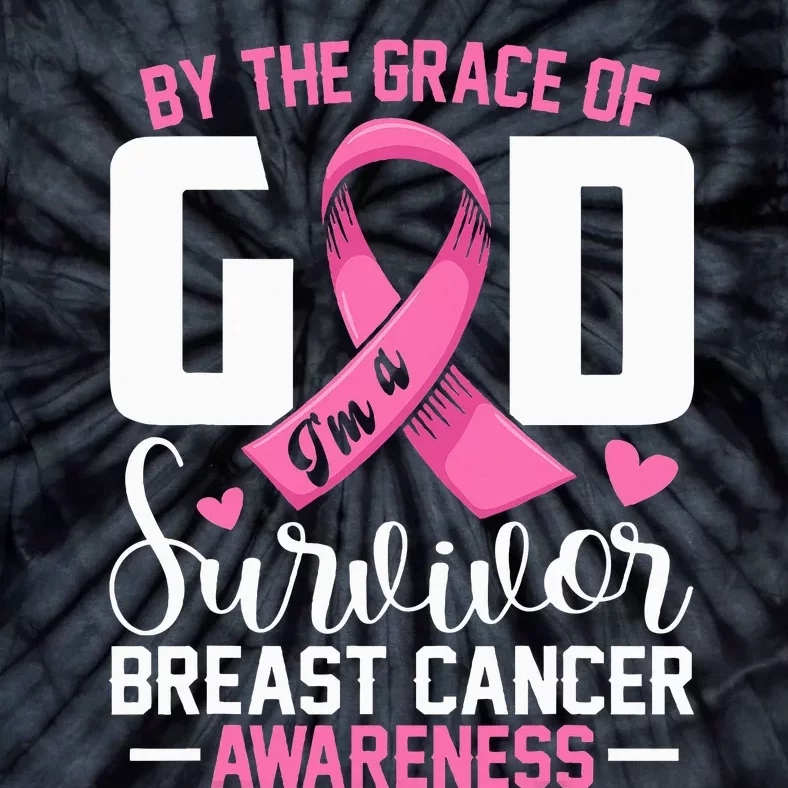 By The Grace God Im A Survivor Breast Cancer Survivor Tie-Dye T-Shirt