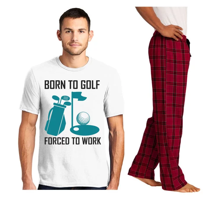 Born To Golf Forced To Work Pajama Set