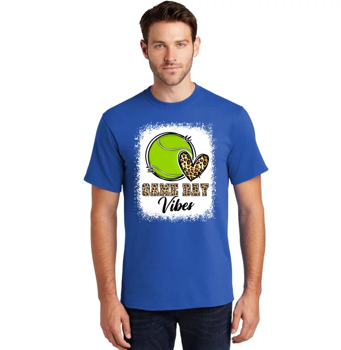 Bleached Tennis Game Day Vibes Tennis Mom Game Day Season Gift Tall T-Shirt