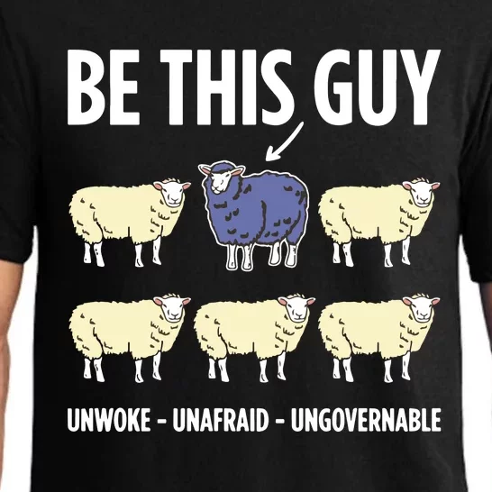 Be This Guy Unwoke Unafraid Ungovernable Pajama Set