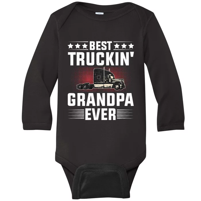 Best Truckin Grandpa Ever Fathers Day Trucker Papa Retro Baby Long Sleeve Bodysuit