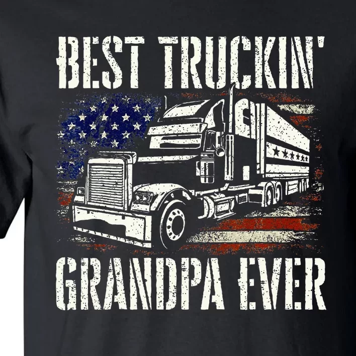 Best Truckin Grandpa Big Rig Semi Truck Driver Trucker Tall T-Shirt