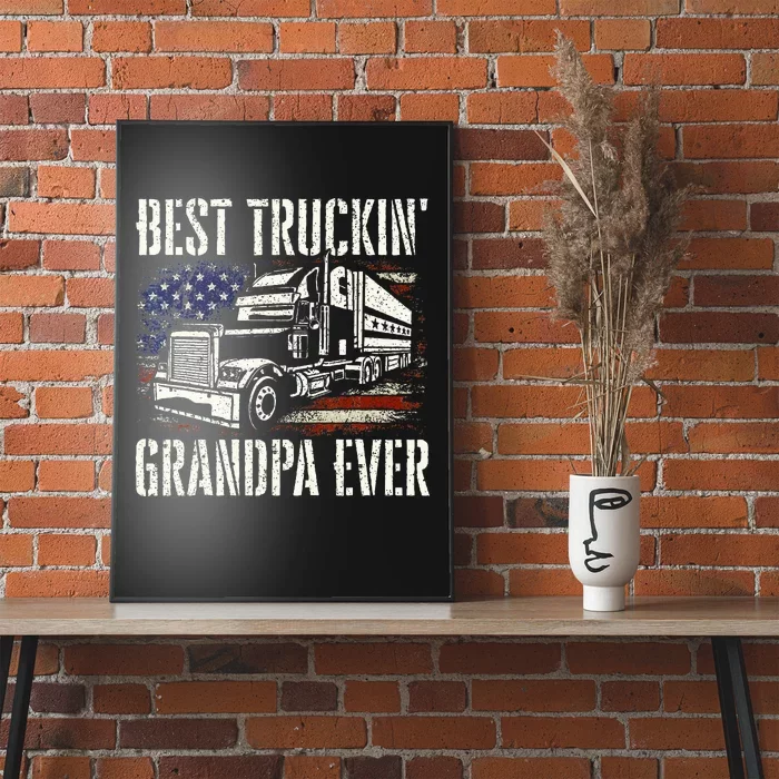 Best Truckin Grandpa Big Rig Semi Truck Driver Trucker Poster