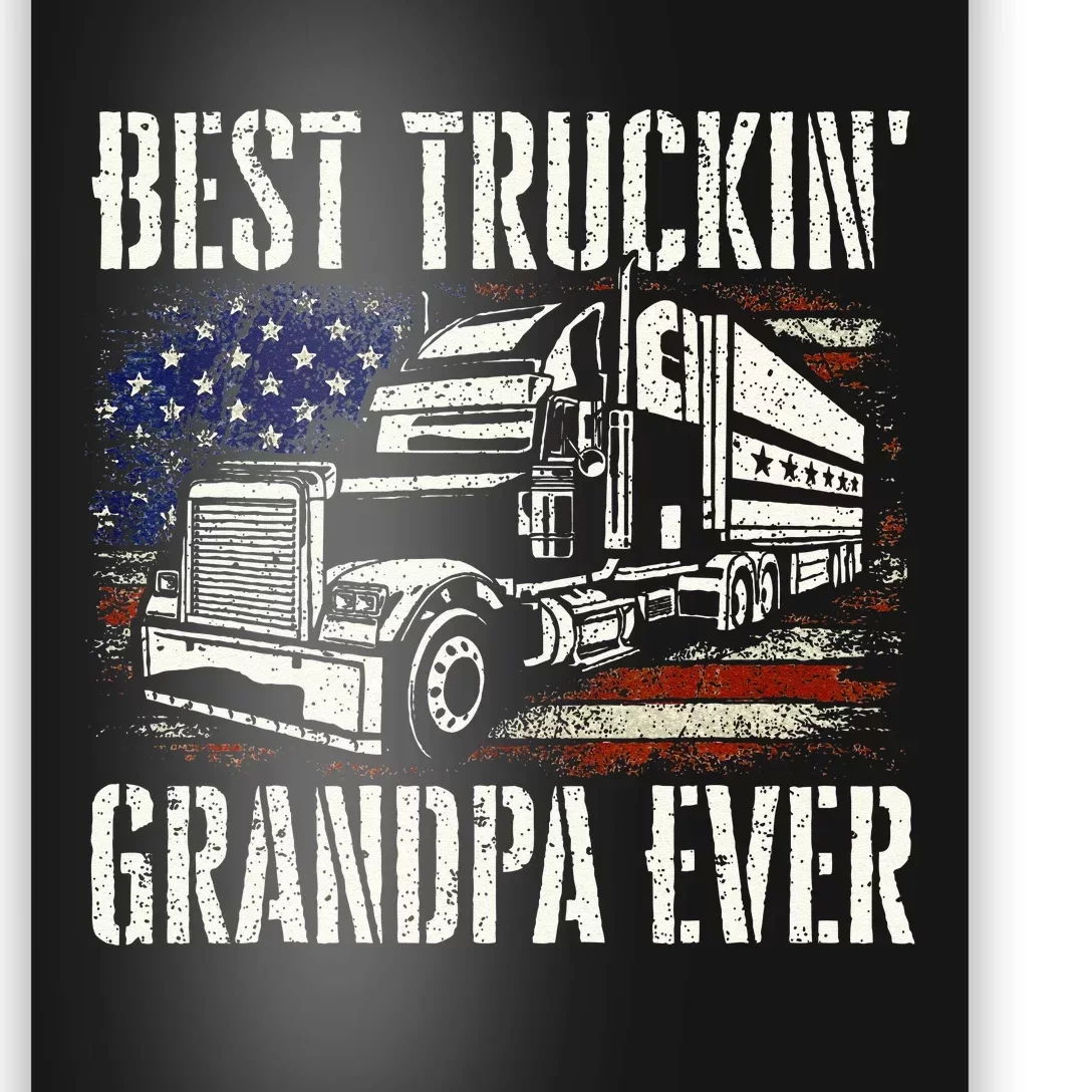 Best Truckin Grandpa Big Rig Semi Truck Driver Trucker Poster