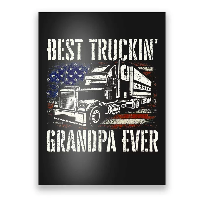 Best Truckin Grandpa Big Rig Semi Truck Driver Trucker Poster