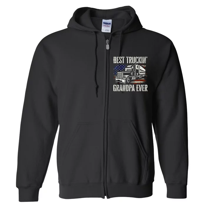 Best Truckin Grandpa Big Rig Semi Truck Driver Trucker Full Zip Hoodie