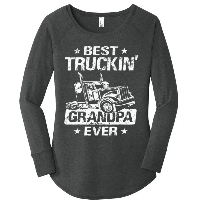 Best Truckin' Grandpa Ever Grandfather Trucker Truck Driver Women's Perfect Tri Tunic Long Sleeve Shirt