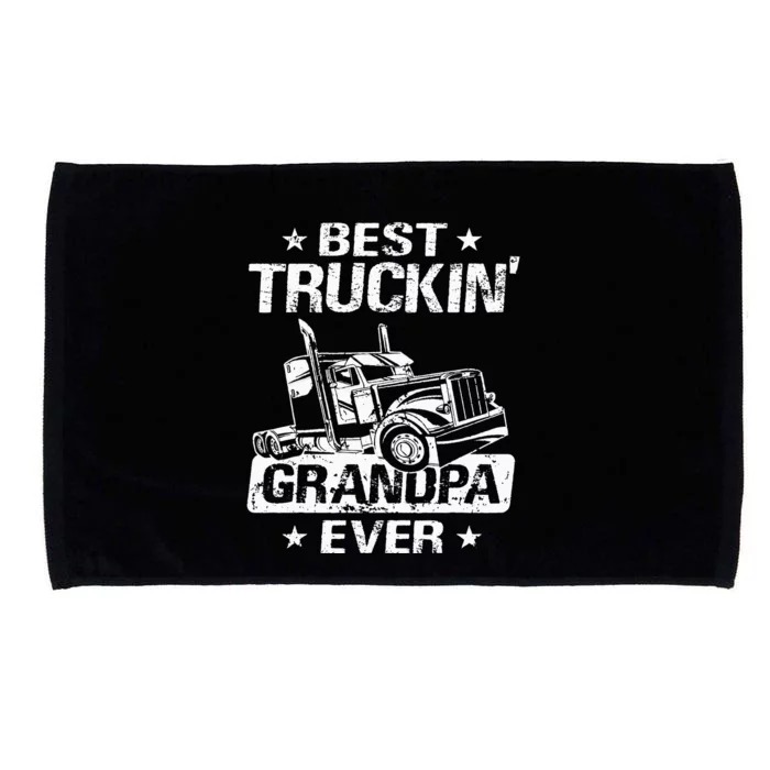 Best Truckin' Grandpa Ever Grandfather Trucker Truck Driver Microfiber Hand Towel