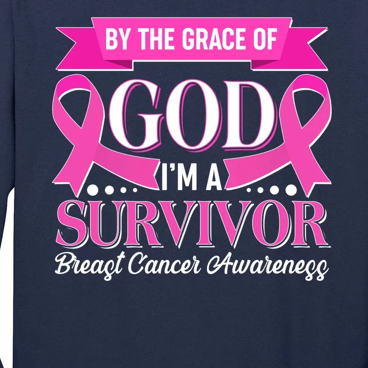 By The Grace Of God I'm A Survivor Breast Cancer Awareness Tall Long Sleeve T-Shirt