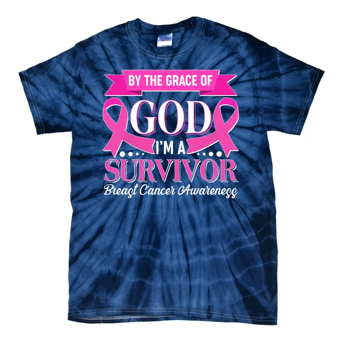 By The Grace Of God I'm A Survivor Breast Cancer Awareness Tie-Dye T-Shirt