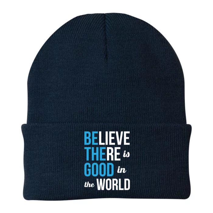 Be The Good Gift Believe There Is Good In The World Gift Knit Cap Winter Beanie