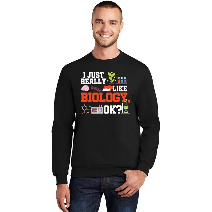 Biology Teacher Gift Science Student Biology Tall Sweatshirt