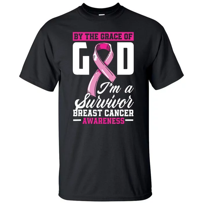 By The Grace God Im A Survivor Breast Cancer Survivor Tall T-Shirt