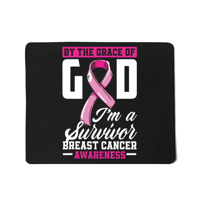 By The Grace God Im A Survivor Breast Cancer Survivor Mousepad