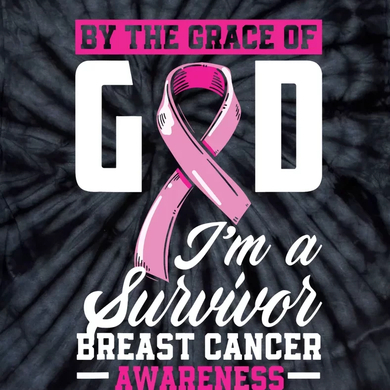 By The Grace God Im A Survivor Breast Cancer Survivor Tie-Dye T-Shirt