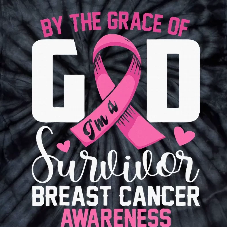 By The Grace God IM A Survivor Breast Cancer Survivor Tie-Dye T-Shirt