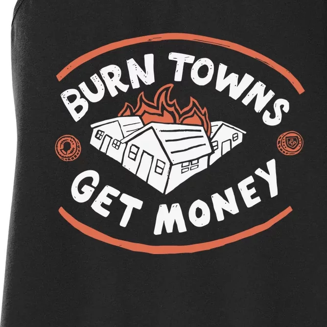 Burn Towns Get Money Women's Racerback Tank