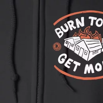 Burn Towns Get Money Full Zip Hoodie