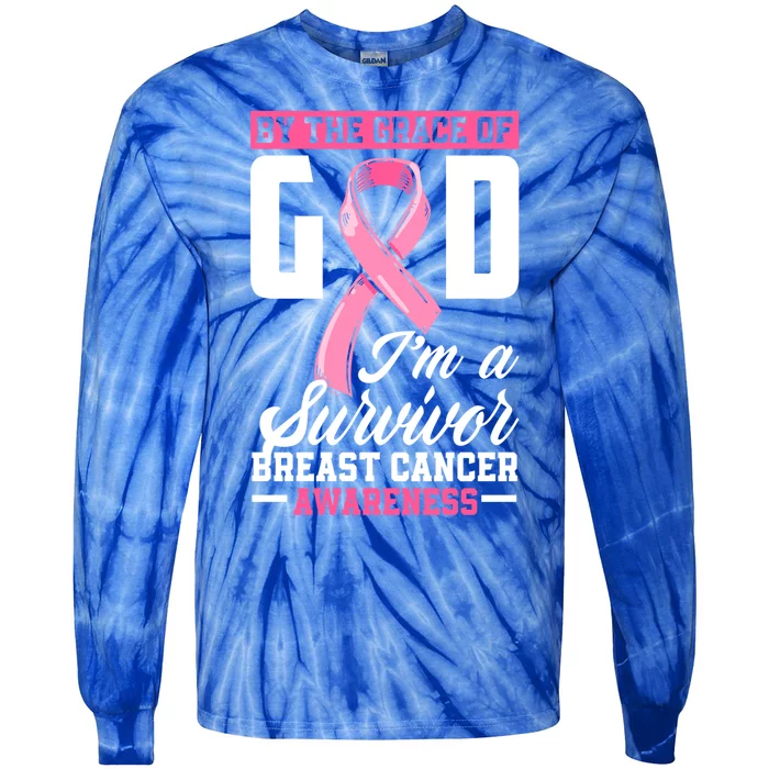 By The Grace God I'm A Survivor Breast Cancer Survivor Gift Tie-Dye Long Sleeve Shirt