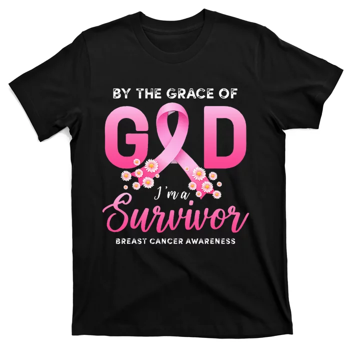 By The Grace God Im A Survivor Breast Cancer Survivor T-Shirt