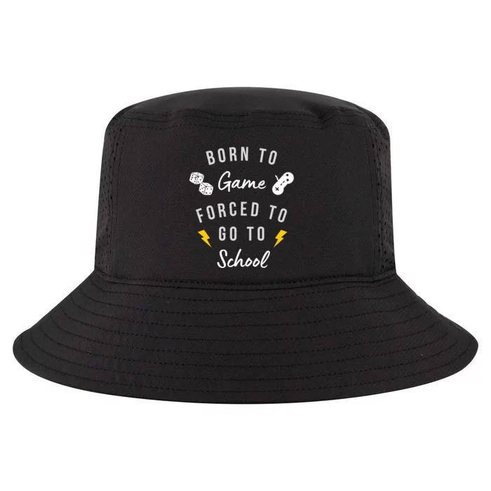 Born To Game Forced To Go To School Gamer Cool Comfort Performance Bucket Hat