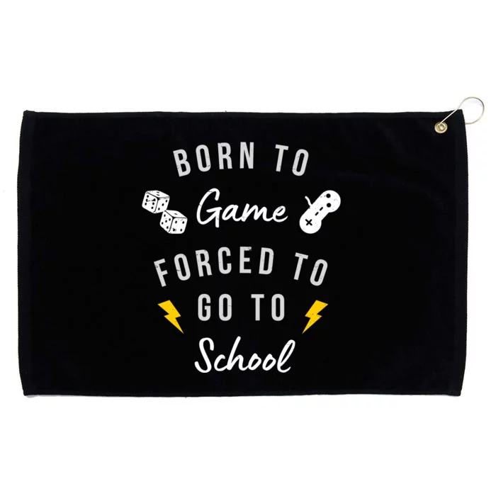 Born To Game Forced To Go To School Gamer Grommeted Golf Towel