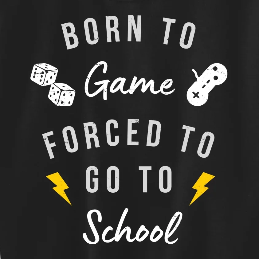 Born To Game Forced To Go To School Gamer Kids Sweatshirt