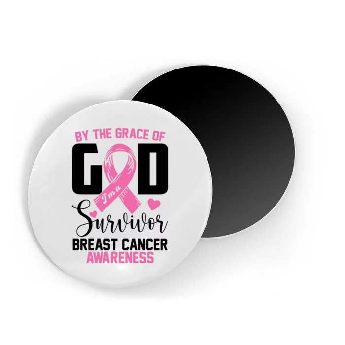 By The Grace God Im A Survivor Breast Cancer Awareness Magnet