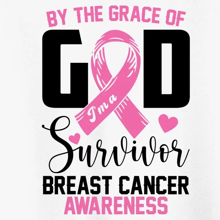 By The Grace God Im A Survivor Breast Cancer Awareness Toddler T-Shirt