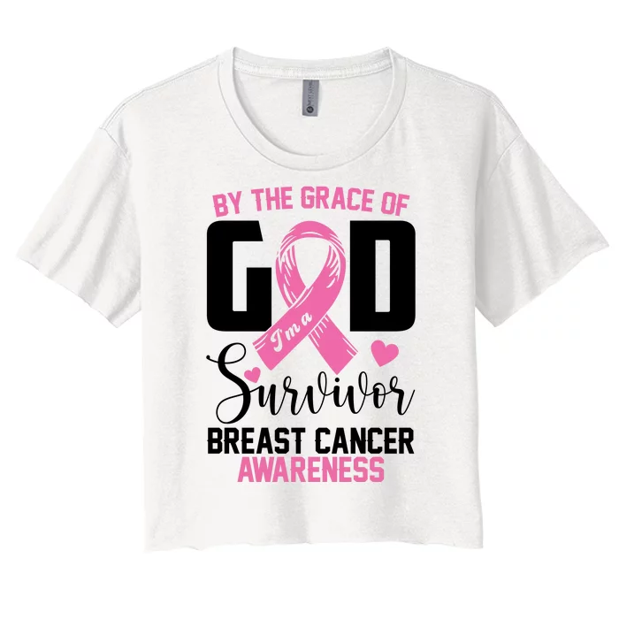 By The Grace God Im A Survivor Breast Cancer Awareness Women's Crop Top Tee