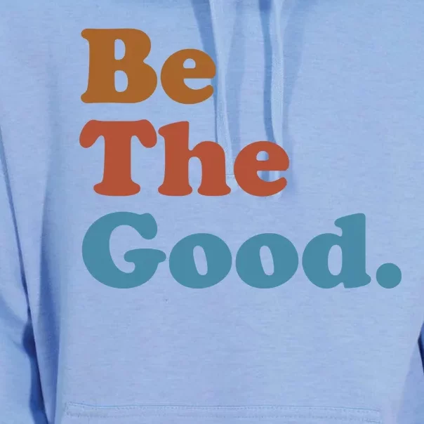 Be The Good Kindness Unisex Surf Hoodie