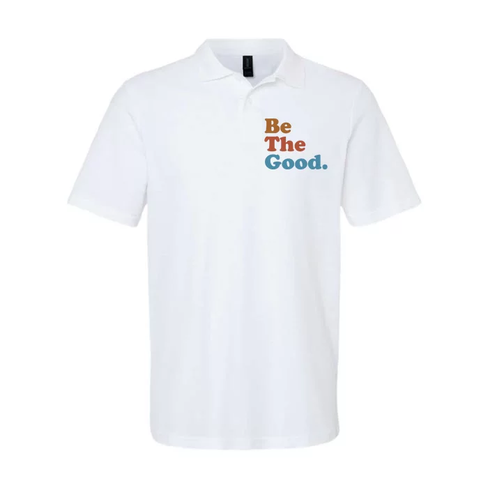 Be The Good Kindness Softstyle Adult Sport Polo