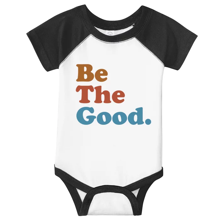 Be The Good Kindness Infant Baby Jersey Bodysuit