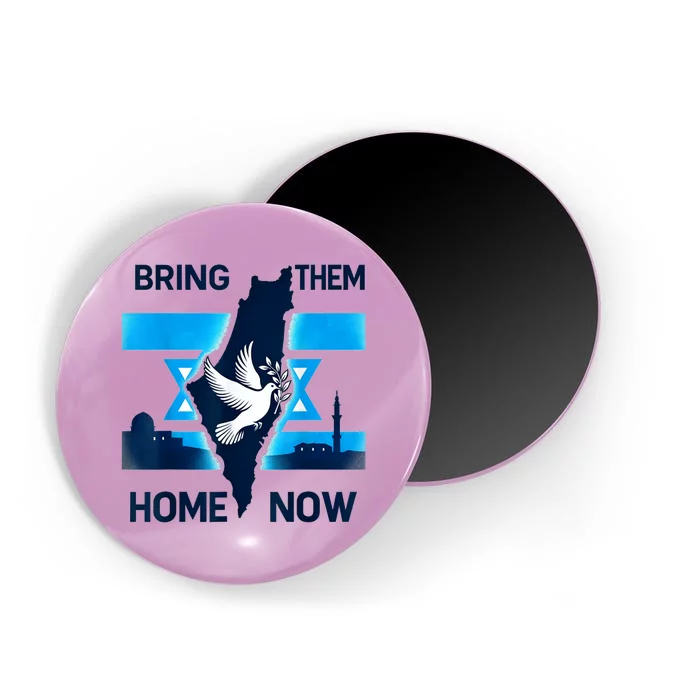 Bring Them Home Now! Stand With Israel Flag America Magnet