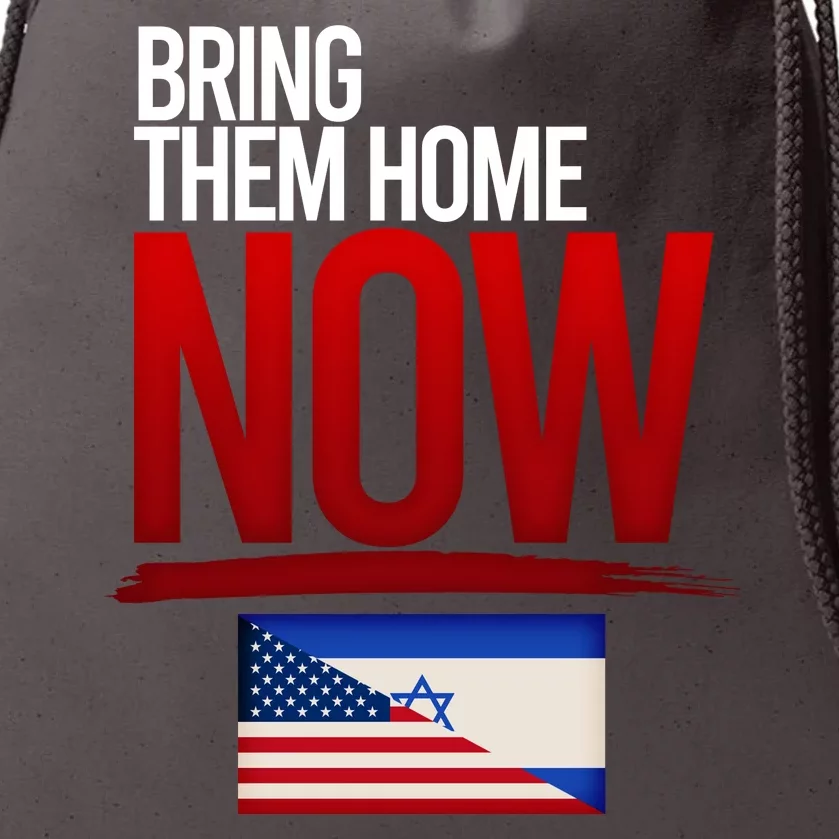 Bring Them Home Now Stand With Israel Drawstring Bag