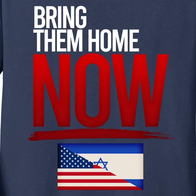 Bring Them Home Now Stand With Israel Kids Long Sleeve Shirt