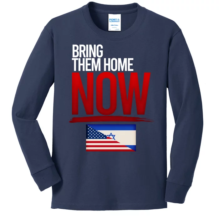 Bring Them Home Now Stand With Israel Kids Long Sleeve Shirt